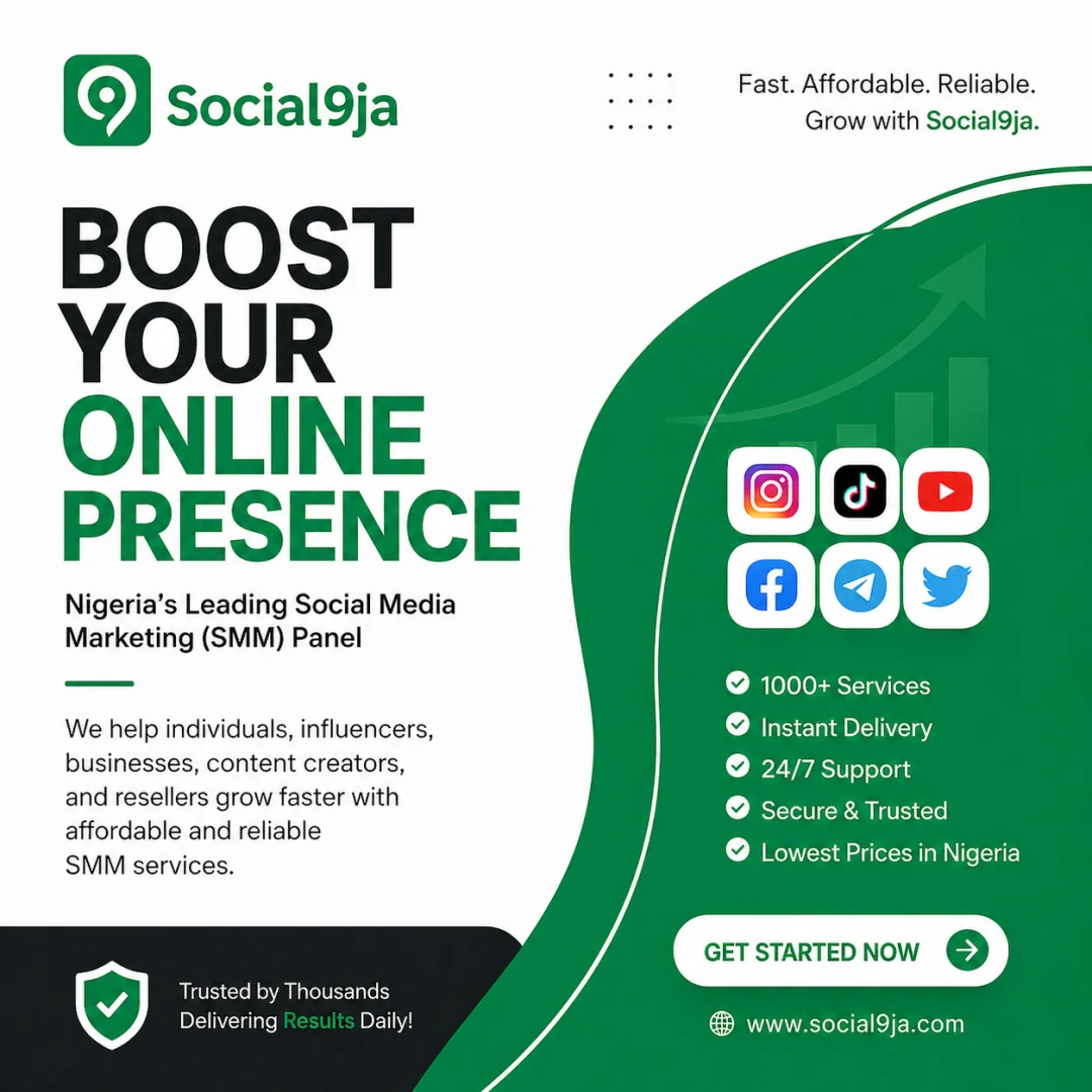 Social9ja Nigeria’s Cheapest & Fastest SMM Panel